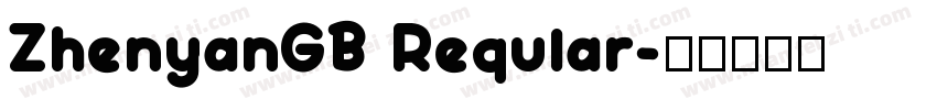 ZhenyanGB Reqular字体转换